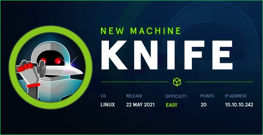 Read more about the article Knife HackTheBox WalkThrough